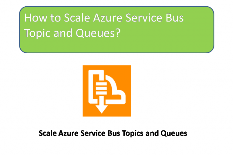 How to Scale Azure Service Bus Topic and Queues