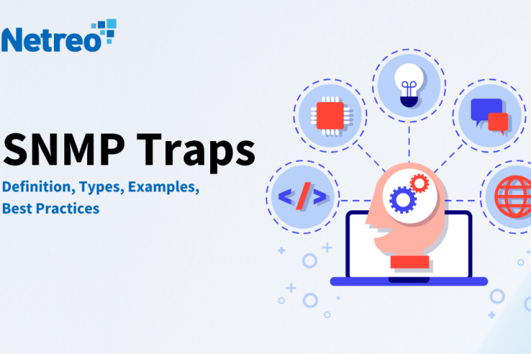 SNMP Traps: Definition, Types, Examples, Best Practices - Netreo